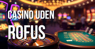 Gambling Uden Rufus En Ny Vej til Spiloplevelser