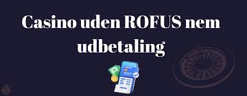 Bedste Casino Uden ROFUS Find Din Perfekte Spilleoplevelse